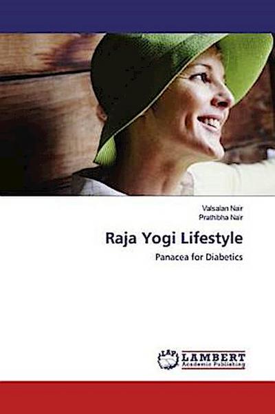 Raja Yogi Lifestyle