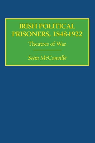 Irish Political Prisoners 1848-1922