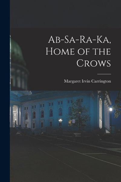 Ab-sa-ra-ka, Home of the Crows