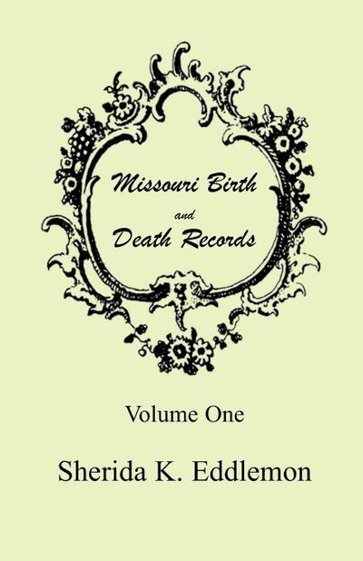 Missouri Birth and Death Records, Volume 1