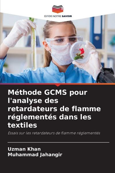Méthode GCMS pour l’analyse des retardateurs de flamme réglementés dans les textiles
