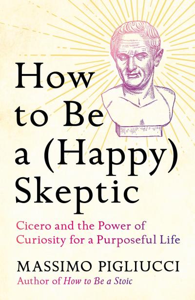 How to Be a (Happy) Skeptic