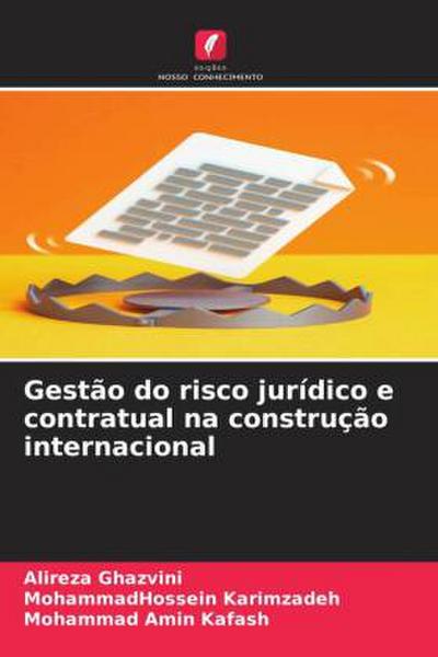 Gestão do risco jurídico e contratual na construção internacional