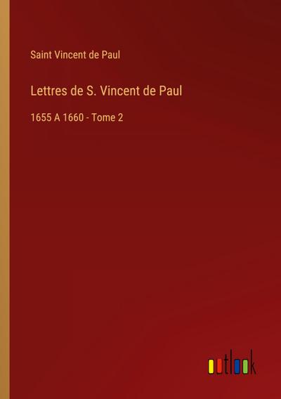 Lettres de S. Vincent de Paul