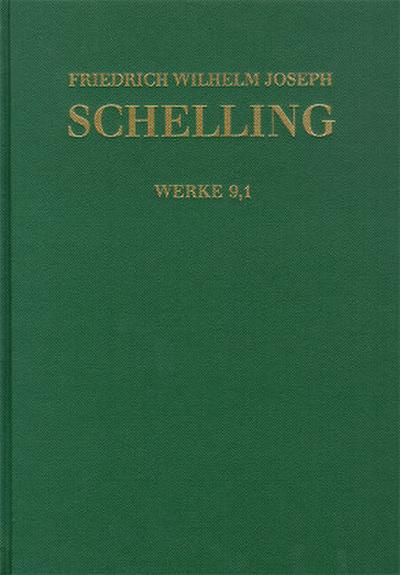 Friedrich Wilhelm Joseph Schelling: Historisch-kritische Ausgabe / Reihe I: Werke. Band 9,1-2: System des transscendentalen Idealismus (1800), 2 Teile