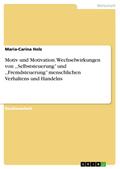 Motiv und Motivation. Wechselwirkungen von ,, Selb