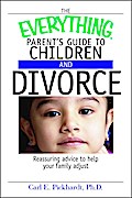 The Everything Parent’s Guide To Children And Divorce