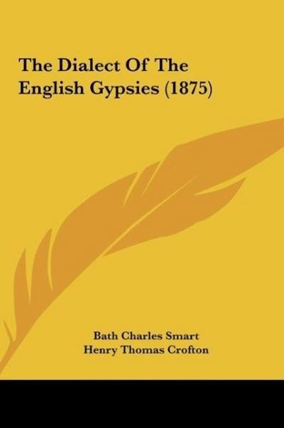 The Dialect Of The English Gypsies (1875)