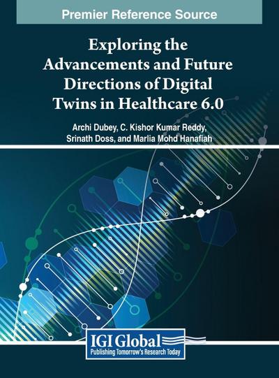 Exploring the Advancements and Future Directions of Digital Twins in Healthcare 6.0