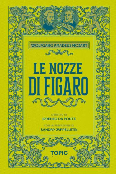 Da Ponte, L: Nozze di Figaro