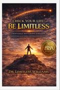 Check Your Life: Be Limitless