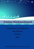Schöne Weihnachtszeit Geschichten & Gedichte für die schönste Zeit im Jahr