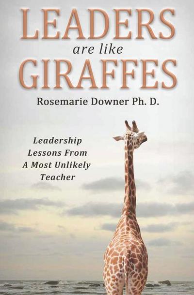Leaders Are Like Giraffes