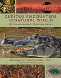 Curious Encounters with the Natural World