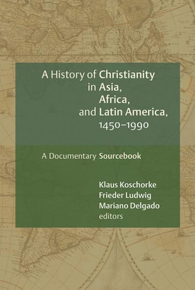 History of Christianity in Asia, Africa, and Latin America, 1450-1990