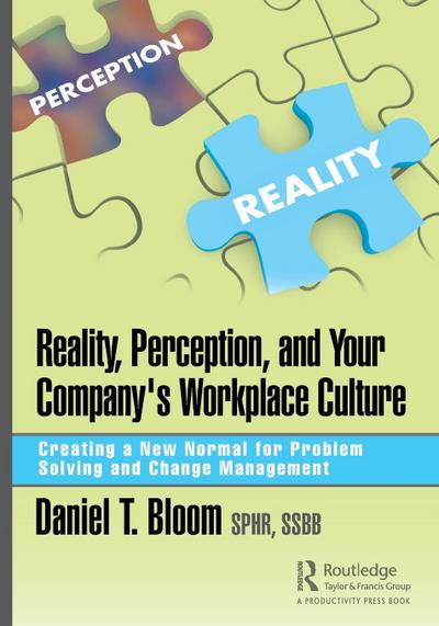 Reality, Perception, and Your Company’s Workplace Culture