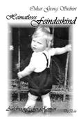 Heimatloses Feindeskind - Autobiografischer Roman
