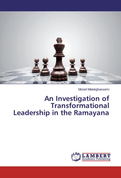 An Investigation of Transformational Leadership in the Ramayana