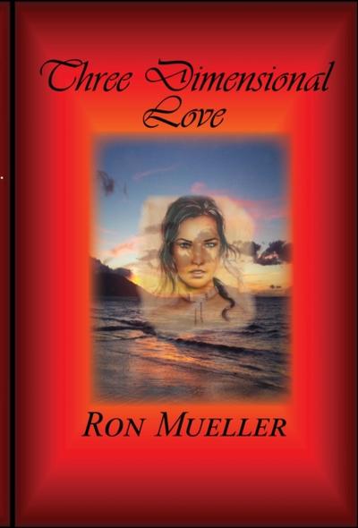 Three Dimensional Love