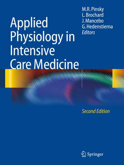 Applied Physiology in Intensive Care Medicine