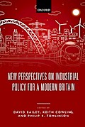 New Perspectives on Industrial Policy for a Modern Britain