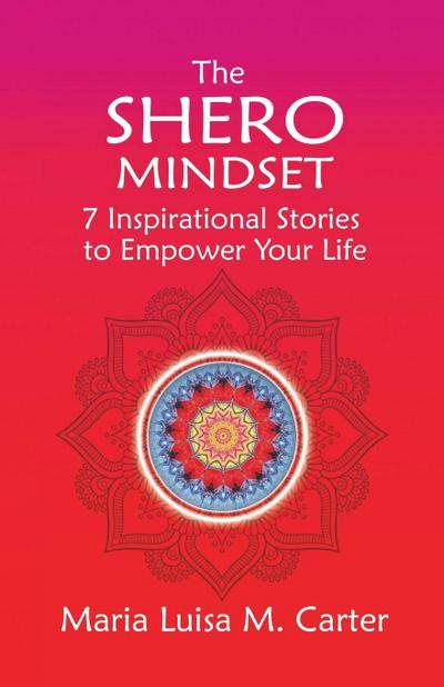 The SHEro Mindset
