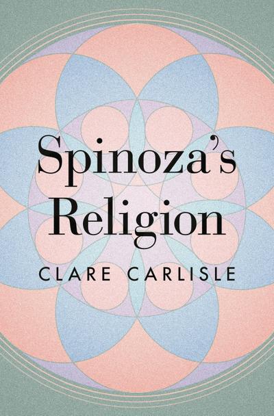 Spinoza’s Religion