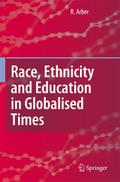 Race, Ethnicity and Education in Globalised Times