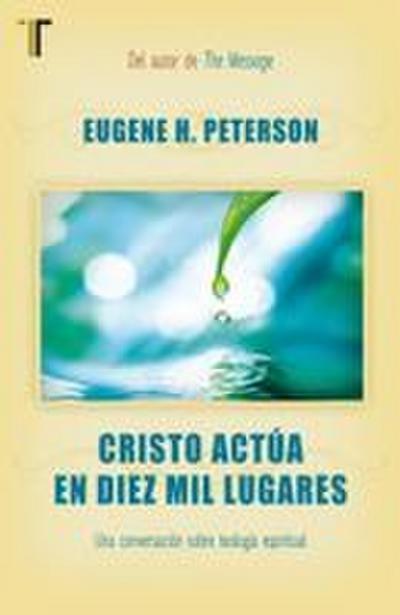 Cristo Actùa En Diez Mil Lugares