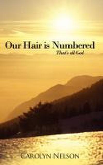 Our Hair is Numbered