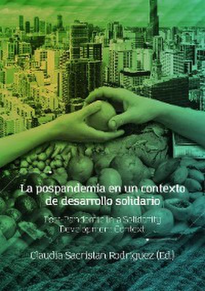 La pospandemia en un contexto de desarrollo solidario