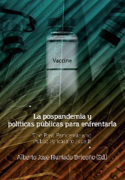 La pospandemia y políticas públicas para enfrentarla