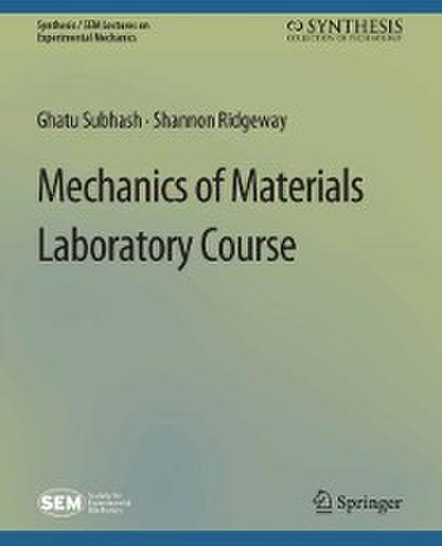 Mechanics of Materials Laboratory Course