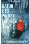 NATUR EIS PALAST