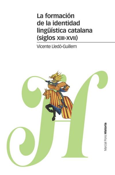 La formación de la identidad lingüística catalana, siglos XIII-XVII