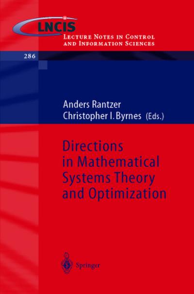 Directions in Mathematical Systems Theory and Optimization