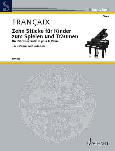 Zehn Stücke für Kinder zum Spielen und Träumenfür Klavier