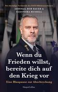 Wenn du Frieden willst, bereite dich auf den Krieg vor