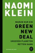 Warum nur ein Green New Deal unseren Planeten rett