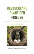 Deutschland plant den Frieden