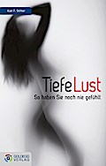 Tiefe Lust - Karl F. Stifter