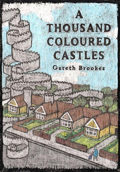 Brookes, G: Thousand Coloured Castles