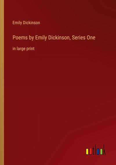 Poems by Emily Dickinson, Series One