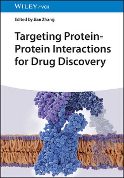 Targeting Protein-Protein Interactions for Drug Discovery
