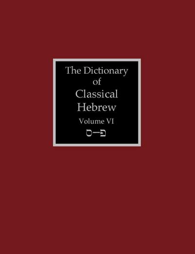 The Dictionary of Classical Hebrew Volume 6