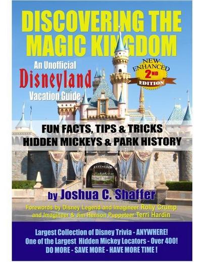 Discovering the Magic Kingdom: An Unofficial Disneyland Vacation Guide