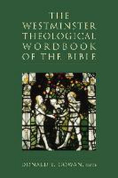 The Westminster Theological Wordbook of the Bible