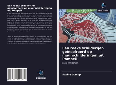 Een reeks schilderijen geïnspireerd op muurschilderingen uit Pompeii