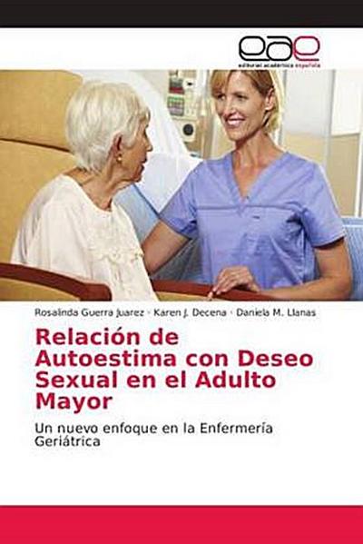 Relación de Autoestima con Deseo Sexual en el Adulto Mayor