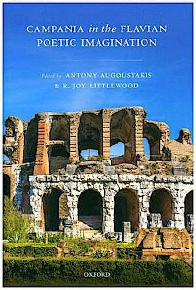 Campania in the Flavian Poetic Imagination
